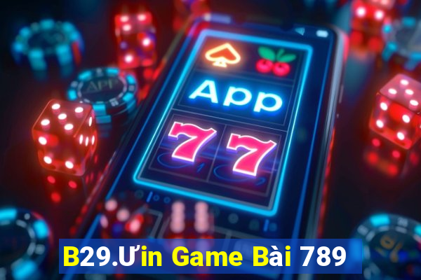 B29.Ưin Game Bài 789