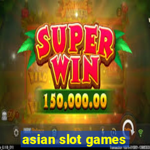 asian slot games