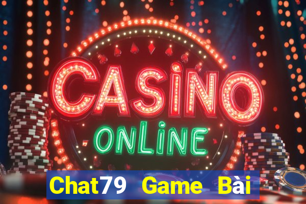 Chat79 Game Bài 247 Club