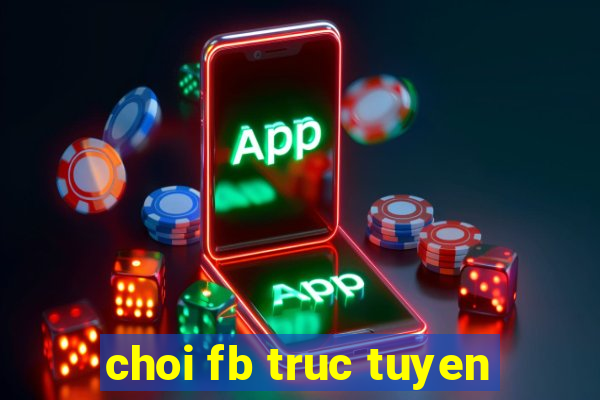 choi fb truc tuyen