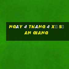 ngày 4 tháng 4 xổ số an giang