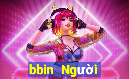 bbin Người thật Đăng nhập