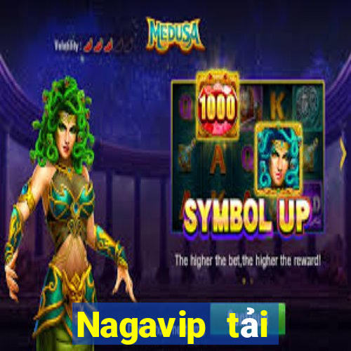 Nagavip tải xuống app