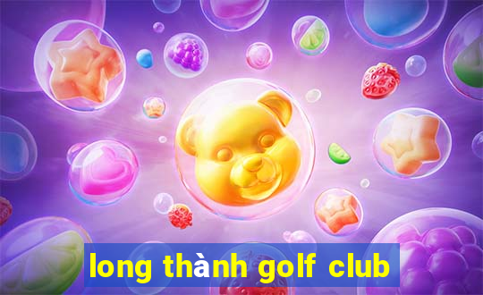 long thanh golf club