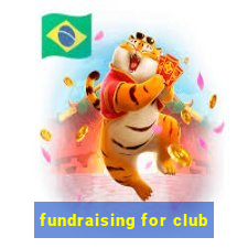 fundraising for club