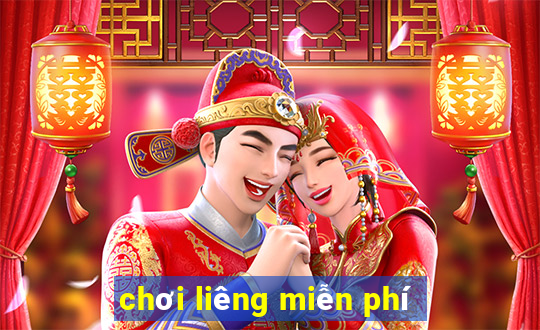 chơi liêng miễn phí