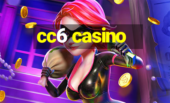 cc6 casino