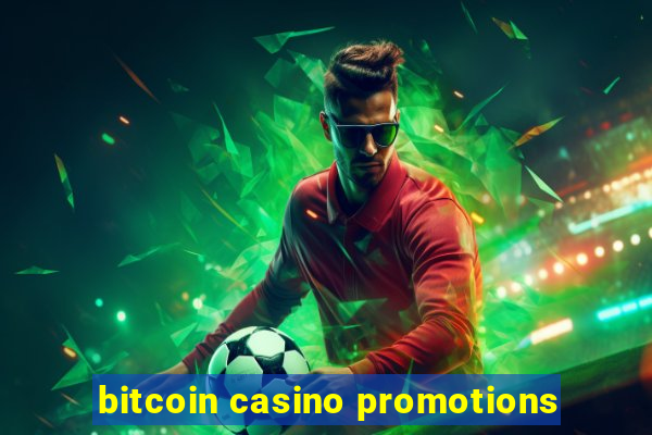 bitcoin casino promotions