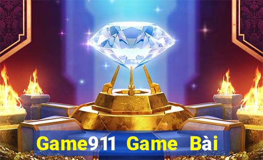 Game911 Game Bài Hot Nhất Hiện Nay