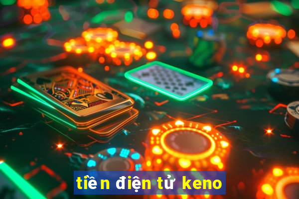 tiền điện tử keno