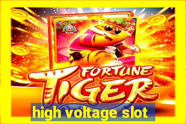 high voltage slot