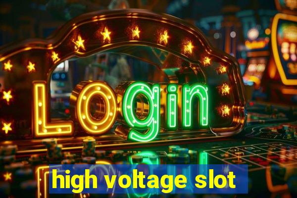 high voltage slot