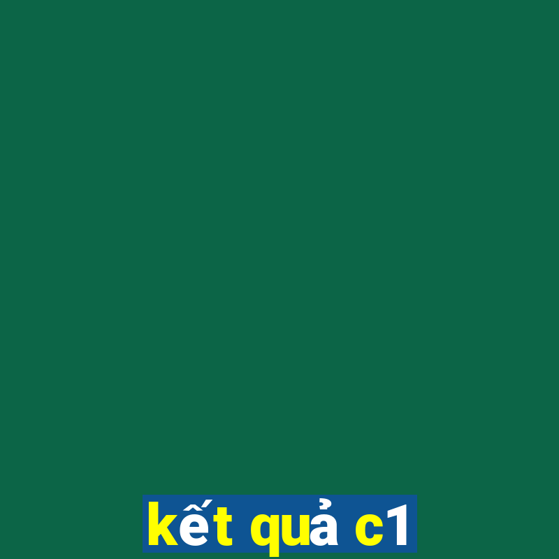 kết quả c1