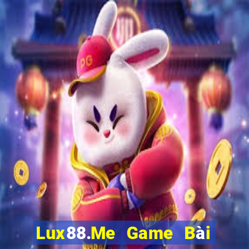 Lux88.Me Game Bài Online Đổi Thưởng