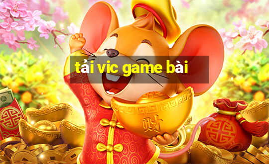 tải vic game bài