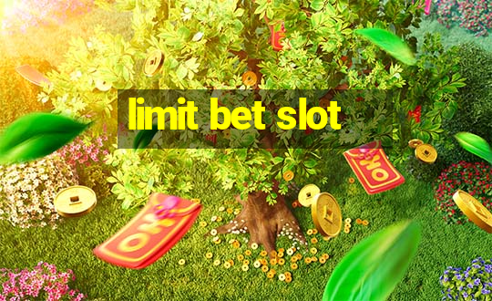 limit bet slot