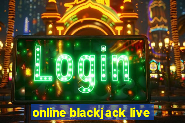 online blackjack live