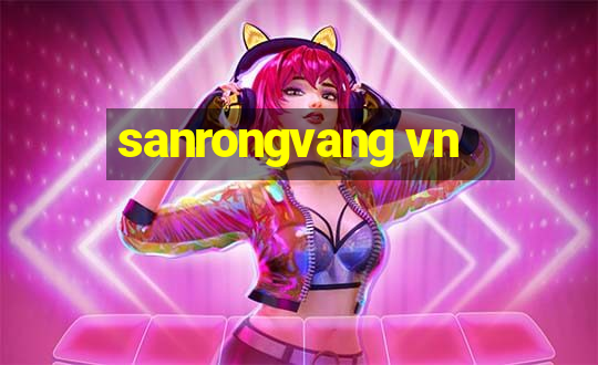 sanrongvang vn