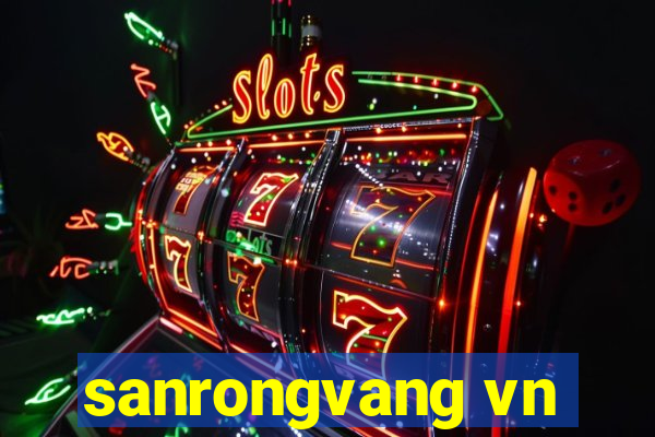 sanrongvang vn