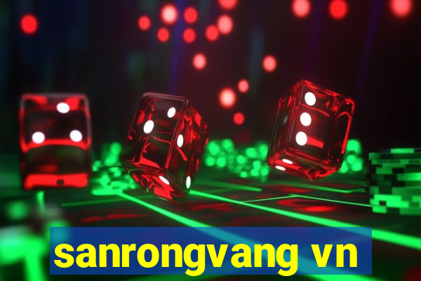 sanrongvang vn