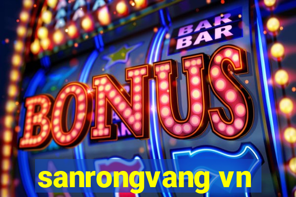 sanrongvang vn