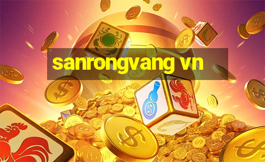 sanrongvang vn