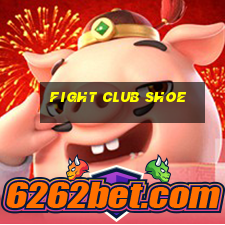 fight club shoe