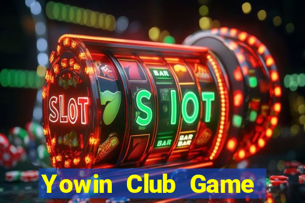 Yowin Club Game Bài Đổi Thưởng Uy Tín