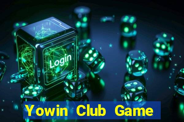 Yowin Club Game Bài Đổi Thưởng Uy Tín