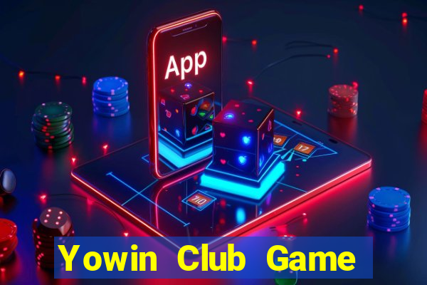 Yowin Club Game Bài Đổi Thưởng Uy Tín