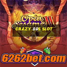 crazy 80s slot