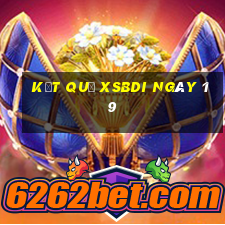 kết quả XSBDI ngày 19