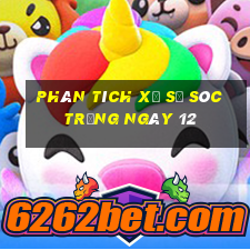 Phân tích Xổ Số Sóc Trăng ngày 12