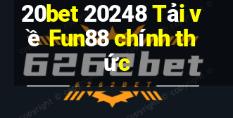 20bet 20248 Tải về Fun88 chính thức