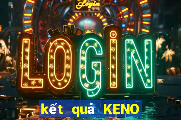 kết quả KENO ngày 11