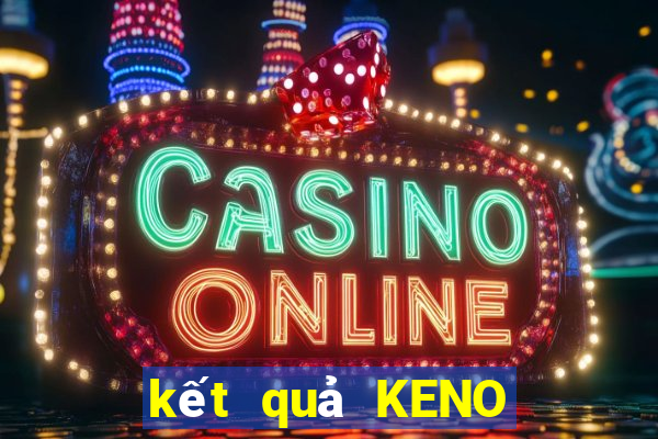 kết quả KENO ngày 11