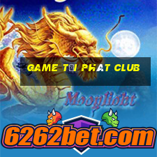 game tải phát club