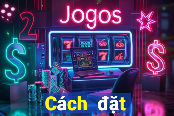 Cách đặt cược XSBD ngày 23