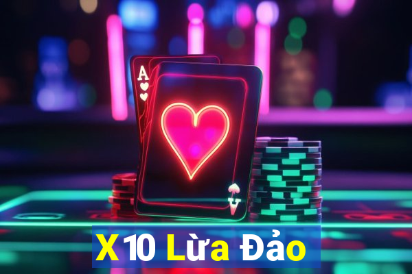 X10 Lừa Đảo