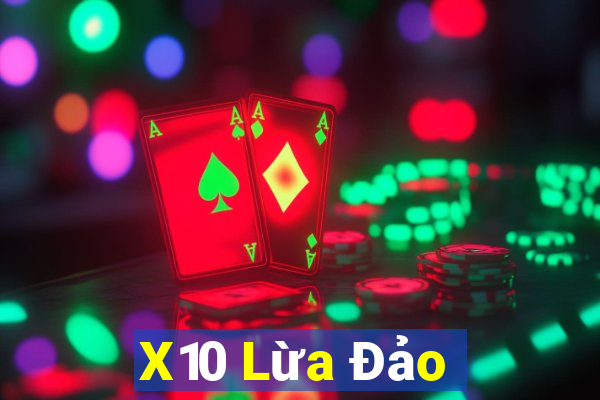 X10 Lừa Đảo