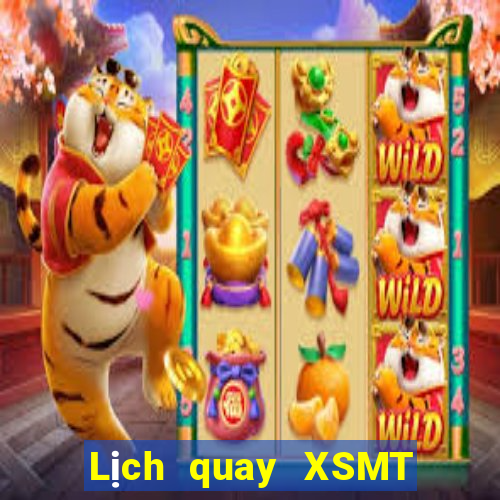 Lịch quay XSMT thứ hai