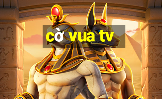 cờ vua tv