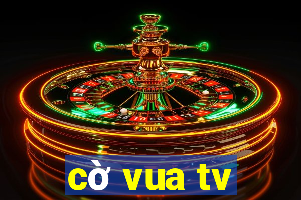 cờ vua tv