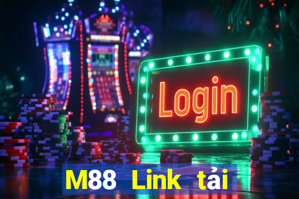 M88 Link tải về xổ số miền Đông