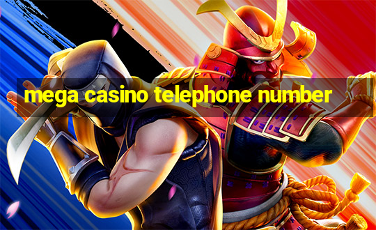 mega casino telephone number