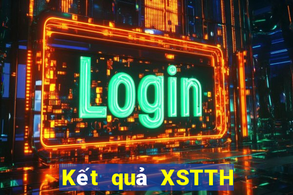 Kết quả XSTTH ngày mai