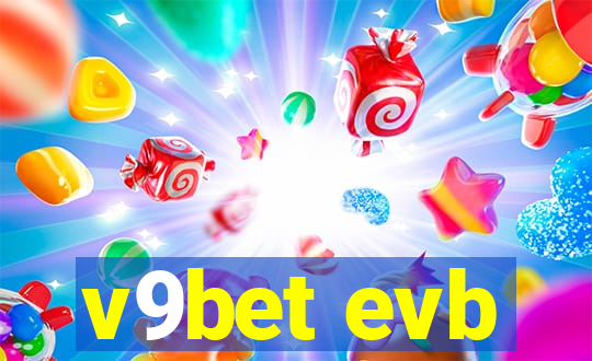 v9bet evb