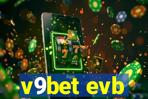 v9bet evb