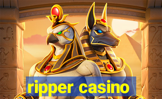 ripper casino