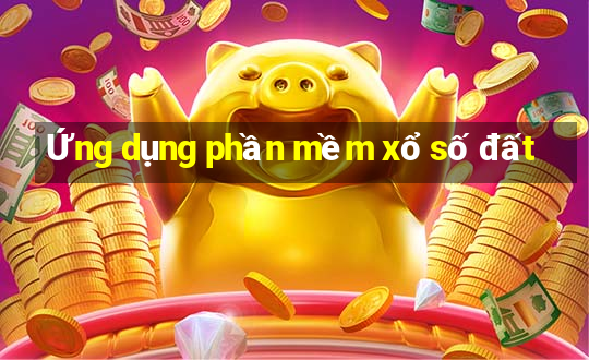 Ứng dụng phần mềm xổ số đất